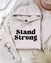 Load image into Gallery viewer, Stand Strong Bigger Things.. Graphic Hoodie
